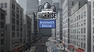 Project Highrise: Architect&rsquo;s Edition (Switch) First 19 Minutes on Nintendo Switch - First Look