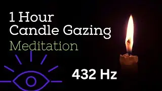 Candle Gazing with Relaxing Music | Burning Candle | Meditation | Trataka | Focus - 432 Hz