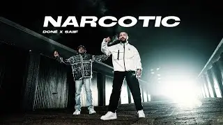 DON&Eacute; X SAIIF - NARCOTIC