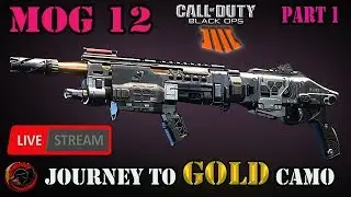 COD BLACK OPS 4 - (MOG 12 SHOTGUN) SECONDARY - JOURNEY TO 'GOLD' CAMO PART 1