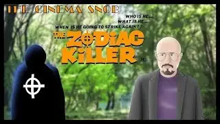 The Zodiac Killer - The Cinema Snob