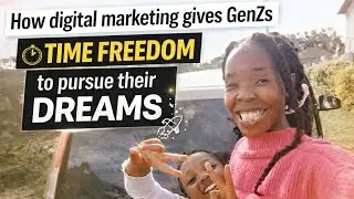 How digital marketing gives GenZs time freedom|Financial freedom|skills to apply in business 