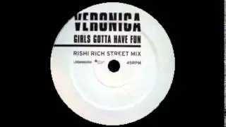 VERONICA - girls gotta have fun (Rishi Rich street mix) 2001