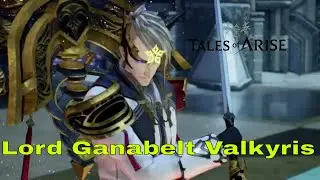 Lord Ganabelt Valkyris Boss Fight &ndash; Tales of Arise | Side-Quest Gauntlet Wednesday