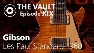 Gibson Les Paul Standard 1960 'Burst' | The Vault #19 | @ The Fellowship of Acoustics