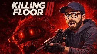 Killing Floor 3 Survival Is No Joke