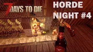 Horde Night with Molotov's! - 7 Days to Die Episode 23