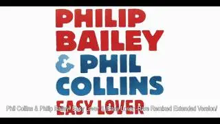 Phil Collins & Philip Bailey - Easy Lover & / Easy Lover - Rare Remixed Extended Version /