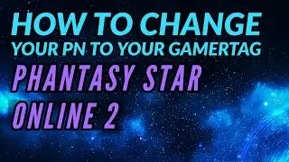 How to Change Your Player Number (PN) to a Personal Gamertag | PHANTASY STAR ONLINE 2