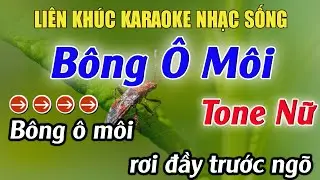 Liên Khúc Karaoke Bông Ô Môi Karaoke Tone Nữ Beat Hay Nhất 2026 Karaoke Mê Nhạc Sống