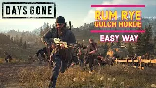 Unraveling Days Gone's Rum Rye Gulch Horde: Easy Horde Killer