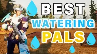 Best WATERING Work Pals to Use in your base ► Palworld
