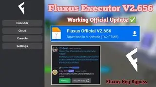 [Roblox] Fluxus Executor V2.656 New Update Available | Working Latest Mobile Executor | Key Bypasser