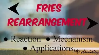 Fries Rearrangement | Reaction | Mechanism | Applications