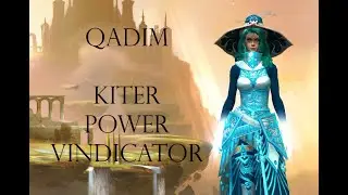 Qadim - Power Vindicator Kiter - PUG Guild Wars 2 Raids