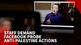 200 Facebook employees slam social media giant's suppression of pro-Palestine content