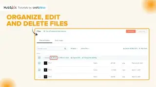 How to organize, edit and delete files in HubSpot