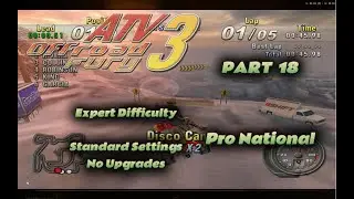 ATV Offroad Fury 3 / Let's Play! Walkthrough / Chmpshp / Part 18, Pro National / Expert, No Upg