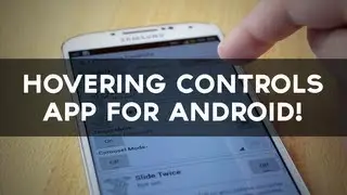 Hovering Controls App for Android!