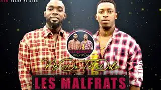 Les Malfrats - Ne Da Te Dola (Officiel 2021)