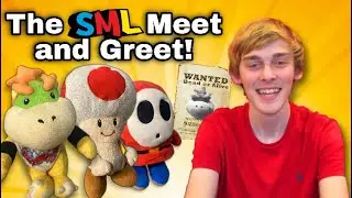 SuperMarioKelly: The SML Meet and Greet!