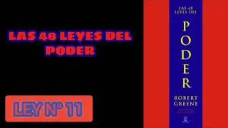 Ley 11 de las 48 Leyes del Poder