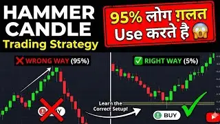 Hammer Candle Strategy: 95% लोग ये गलती करते है! 😱 (The Correct Way) | Secret Strategy