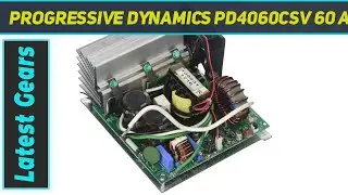 Progressive Dynamics PD4060CSV 60 Amp Replacement Section AZ Review