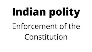 Enforcement of the Constitution