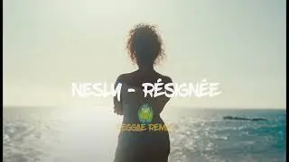 NESLY - Résignée (Reggae Remix by EL Boa Prod)