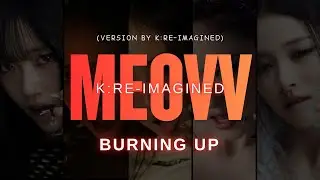 MEOVV(미야오) - ‘BURNING UP’ (HARD TRAP VERSION) (Visualizer)