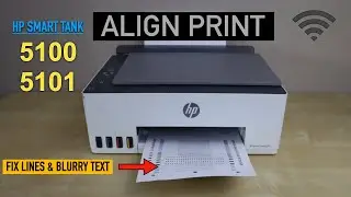 HP Smart Tank 5100, 5101, 5102 Printing Lines & Blurry Text - How To Align HP Smart Tank Printer ?
