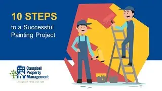 10 Steps to a Successful Painting Project - Campbell Property Management SlideShare