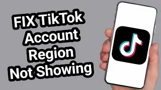 Как исправить ошибку &laquo;Регион аккаунта TikTok не найден&raquo; | Страна/регион не отображаются. Проблема...