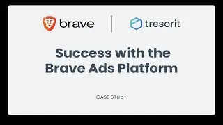 Success with the Brave Ads Platform