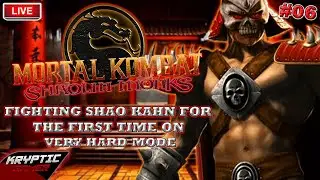 Mortal Kombat: Shaolin Monks - Fighting Shao Kahn For The First Time On Very Hard Mode [#06]