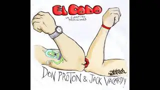 El Codo - Don Proton feat Jack Vacardy