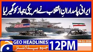 US-flagged tanker challenged by Iranian gunboats in Strait of Hormuz | Geo News 12PM Headlines(4Feb)