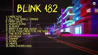 Blink 182 - Playlist | Greatest Hits | Kumpulan Lagu
