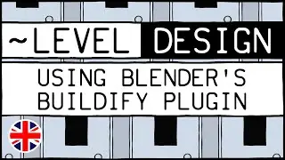 Using Blender's Buildify plugin 🇬🇧 [~LEVEL DESIGN #24]