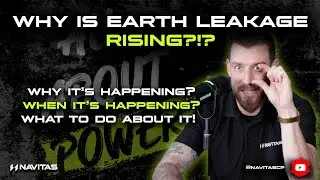 Earth Leakage Explained: The Hidden Risk in Modern Electrical Installs