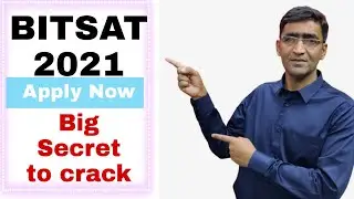 BITSAT 2021- apply now || big secret to crack bitsat 2021|| how to crack BITSAT tips by Ujwal Kumar