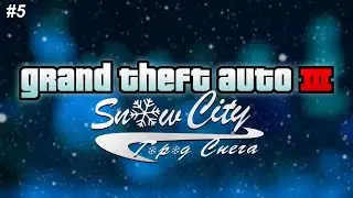 GTA 3: Snow City (Winter Mod) - Part 5 (BONUS)
