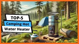 ✅ Best camping hot water heater: Camping hot water heater (Buying Guide)