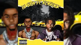 Lil Baby ft. KeyGlock - BABYGLOCK