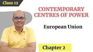 European Union| Contemporary Centres of Power|Class12|Political Science|NCERT @SoSimpleTutorial