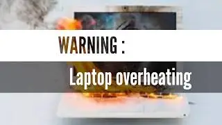 PENYEBAB & CARA MENGATASI LAPTOP CEPAT PANAS [ OVERHEATING LAPTOP ]
