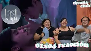 REACCI&Oacute;N | LAST TWILIGHT EP. 4