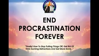 End Procrastination Forever Unlimited Laser Coaching by Ahonu
