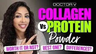Doctor V - Collagen Vs Protein  Powder | Skin Of Colour | Brown Or Black Skin